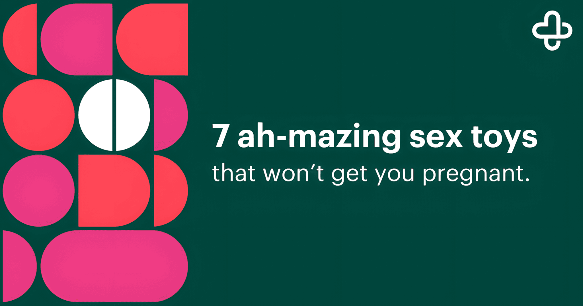 Sex Toys That Won't Get You Pregnant